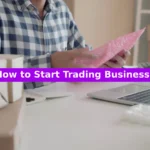 How to Start Trading Business