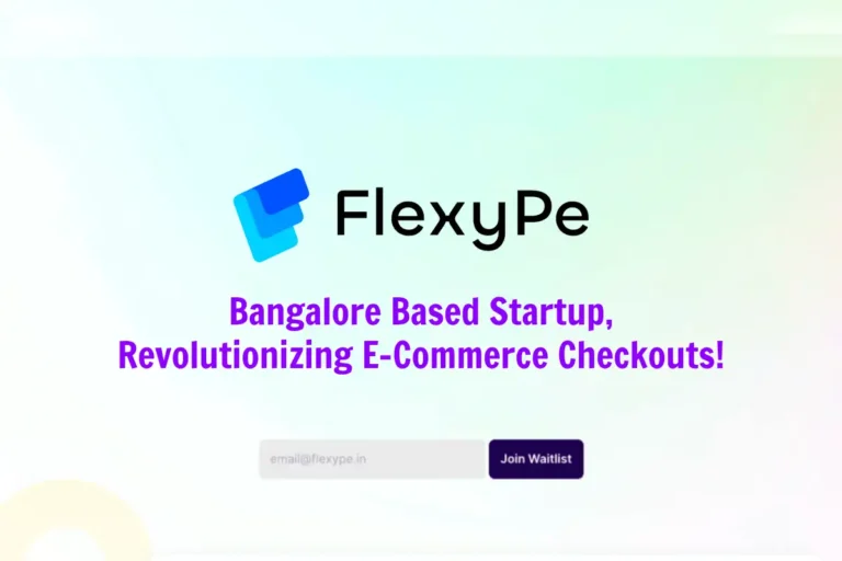 FlexyPe, Bangalore Based Startup, Revolutionizing E-Commerce Checkouts