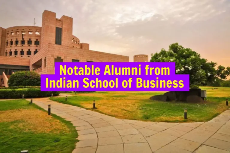 Top 10 Notable Alumni from Indian School of Business Nobody Knew