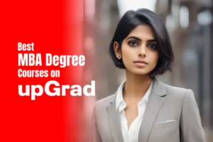 5 Best MBA Degree Courses on upGrad from Top B-schools